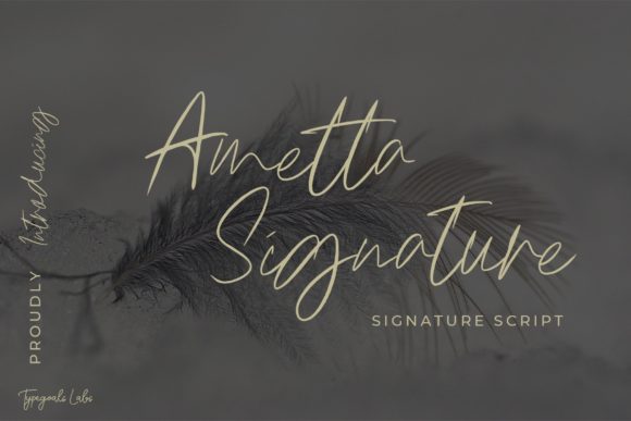 Ametta Signature Script: A Review of This Elegant Typeface