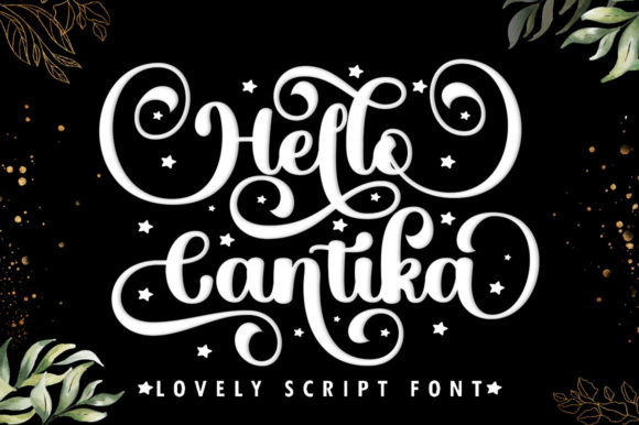 Hello Cantika Script: A Typeface for Clear Campaigns